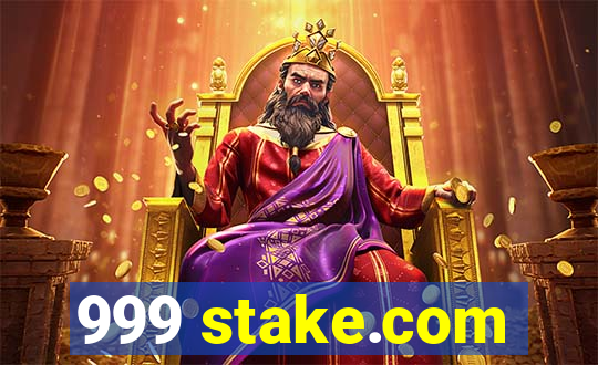 999 stake.com